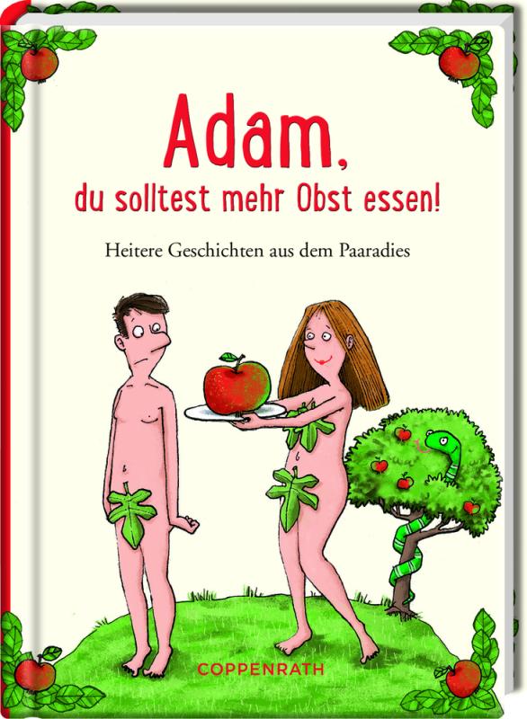 Coppenrath Heitere Geschichten: Adam, du solltest mehr Obst essen!