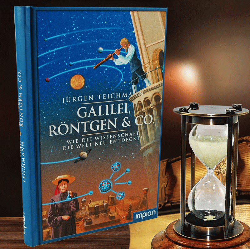 Galilei, Röntgen & Co. - Impian Verlag